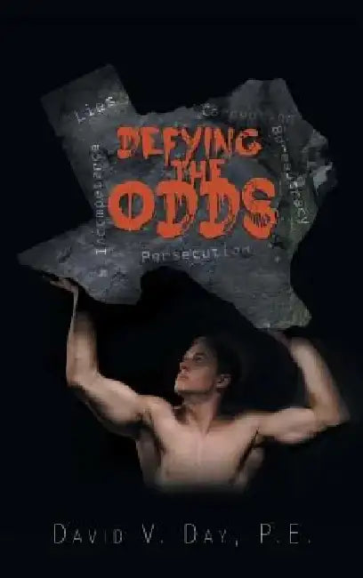Defying the Odds by P. E. David V. Day