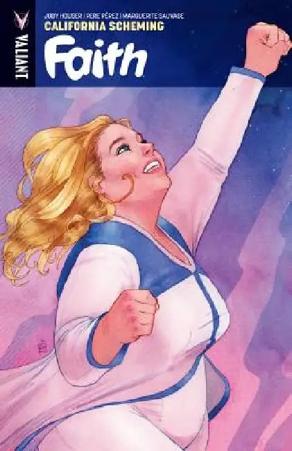 Faith Volume 2: California Scheming by Jody Houser