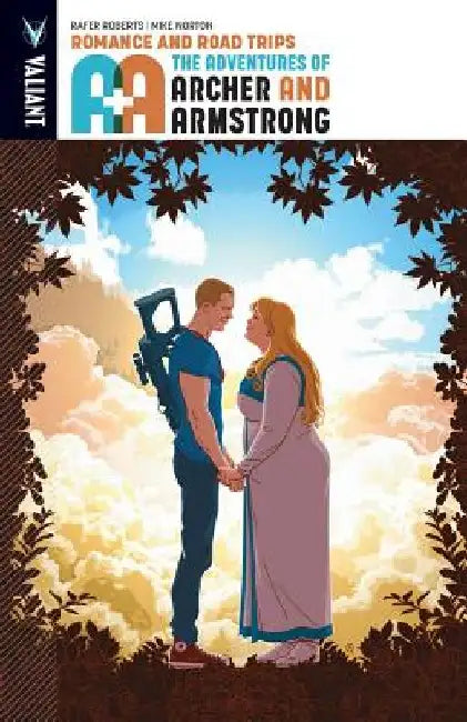 A&A: The Adventures of Archer & Armstrong Volume 2: Romance and Road Trips by Rafer Roberts