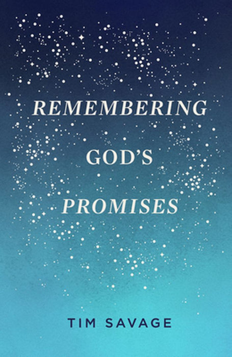 Remembering God's Promises (Pack of 25) by Tim Savage