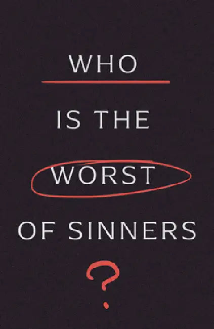 Who Is the Worst of Sinners? (5-Pack) by Nancy Guthrie