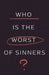 Who Is the Worst of Sinners? (5-Pack) by Nancy Guthrie