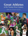 Great Athletes of the Twenty-First Century: Print Purchase Includes Free Online Access by Press Salem