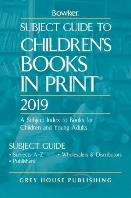 Subject Guide to Children's Books in Print, 2019: 0 by RR Bowker