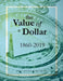 The Value of a Dollar 1860-2019: Print Purchase Includes Free Online Access by Laura Mars