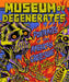 Museum of Degenerates: Portraits of the American Grotesque by Eli Valley