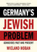 Germany's Jewish Problem: Genocides Past and Present by Wieland Hoban