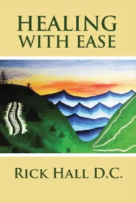 Healing with Ease by Rick Hall