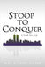 Stoop to Conquer by John Michael Bolger