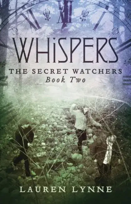 Whispers: The Secret Watchers Book Two by Lauren Lynne