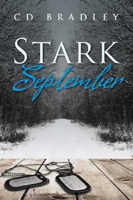 Stark September by C. D. Bradley
