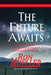 The Future Awaits by Ron Mueller