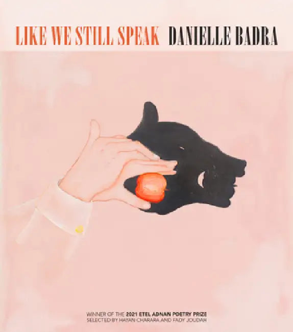 Like We Still Speak by Danielle Badra
