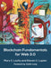 Blockchain Fundamentals for Web 3.0 by Mary C. Lacity