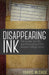 Disappearing Ink: The Insider, the FBI, and the Looting of the Kenyon College Library by Travis McDade