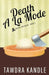 Death a la Mode: Recipe for Death Book 2 by Tawdra Kandle