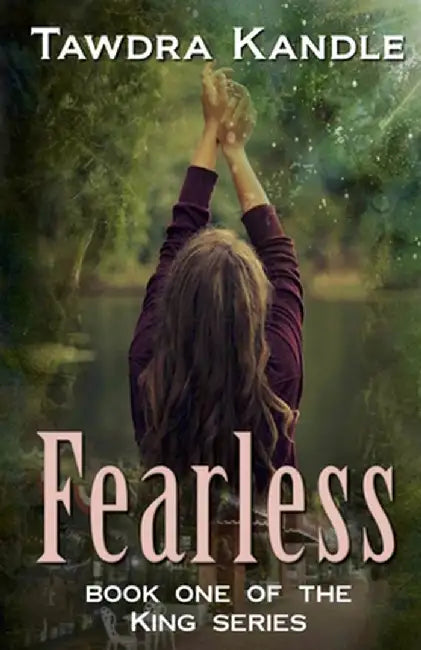 Fearless: The King Quartet, Book 1 by Tawdra Kandle