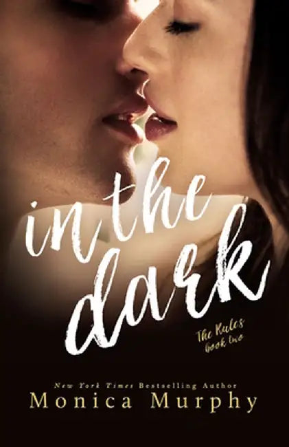 In the Dark by Monica Murphy
