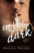 In the Dark by Monica Murphy