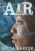 Still Air: A Portland, Me, Novel by Freya Barker