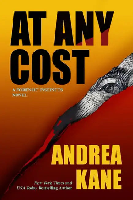 At Any Cost: A Forensic Instincts Novel by Andrea Kane