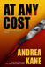 At Any Cost: A Forensic Instincts Novel by Andrea Kane