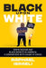 Black Upon White: White Racism and Black Dignity in America: A Comparison with Arabs in Israel by Raphael Israeli