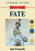 A Pyrrhic Victory: Volume III - Fate by Ian Crouch