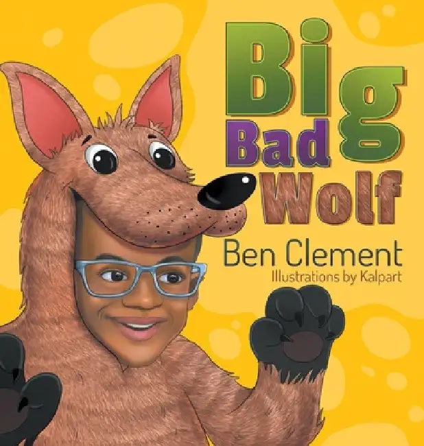 Big Bad Wolf by Ben Clement