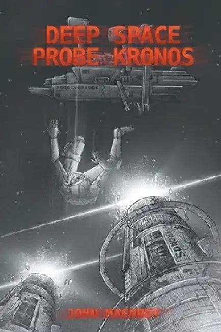 Deep Space Probe: Kronos by John Macurdy