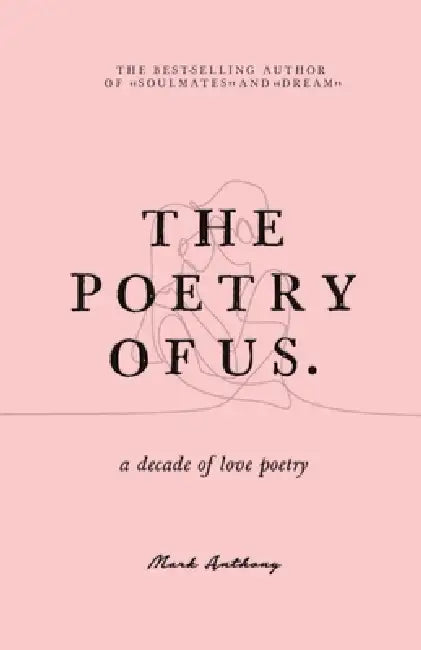 The Poetry of Us by Mark Anthony