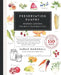 Preservation Pantry: Modern Canning From Root to Top & Stem to Core by Sarah Marshall