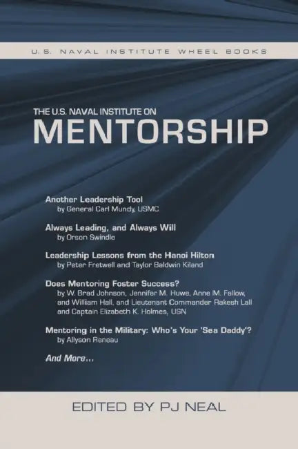 The U.S. Naval Institute on Mentorship by Parker Neal