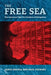 The Free Sea: The American Fight for Freedom of Navigation by USN Kraska James, USN (Ret ). Pedrozo Raul A.