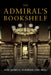 The Admiral's Bookshelf by James G. Stavridis