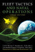 Fleet Tactics and Naval Operations, Third Edition by Wayne P. Hughes, Robert P. Girrier, John M. Richardson