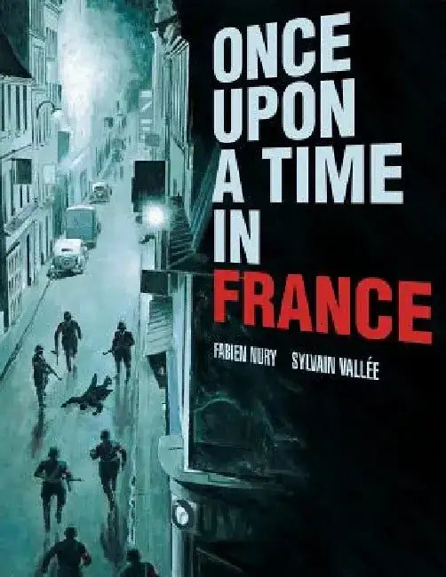Once Upon a Time in France by Sylvain Vallée