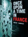 Once Upon a Time in France by Sylvain Vallée