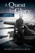 A Quest for Glory: A Biography of Rear Admiral John A. Dahlgren by Robert J. Schneller