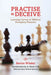 Practise to Deceive by Barton Whaley