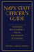 Navy Staff Officer's Guide: Leading with Impact from Squadron to Opnav by Dale C. Rielage