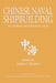 Chinese Naval Shipbuilding: An Ambitious and Uncertain Course by Andrew Sven Erickson