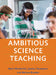 Ambitious Science Teaching by Windschitl, Mark