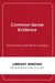 Common-Sense Evidence: The Education Leader's Guide to Using Data and Research by Nora Gordon, Carrie Conaway