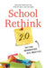 School Rethink 2.0: Putting Reinvention Into Practice by Frederick M. Hess, Michael B. Horn, Juliet Squire