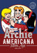 The Best of Archie Americana Vol. 2: Silver Age by Archie Superstars