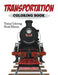 Transportation Coloring Book: Trains Coloring Book Edition by Jupiter Kids