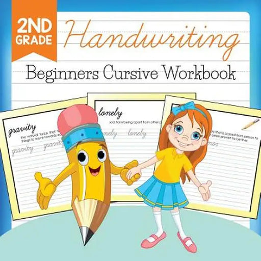 2nd Grade Handwriting: Beginners Cursive Workbook by Baby Professor
