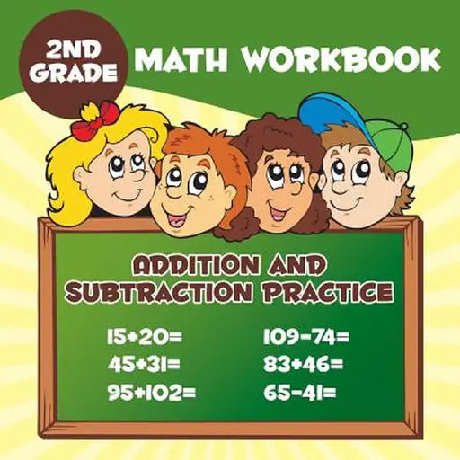 2nd Grade Math Workbook: Addition & Subtraction Practice by Baby Professor