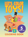 Let's Color Toys!: Coloring Book 5 Years Old by Jupiter Kids